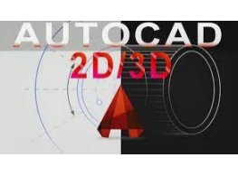 Auto Cad – 2D ; 3d